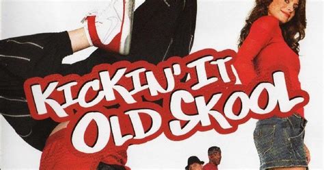 Kickin It Old Skool (2007) | Cinema 38