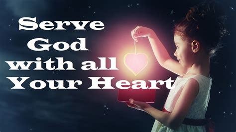 Serve the Lord with All Your Heart – Revealing Essential Scripture – Christian Devotional - YouTube