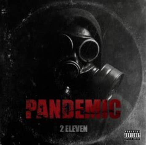 2Eleven Releases His Latest EP "Pandemic"