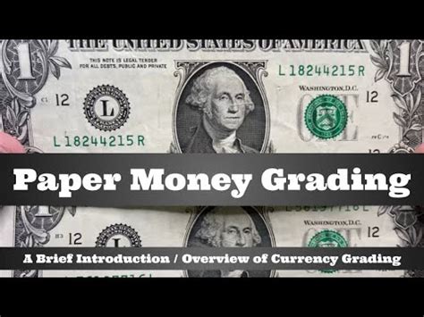 Intro to Paper Money Grading - Brief Overview of Currency Grading - YouTube