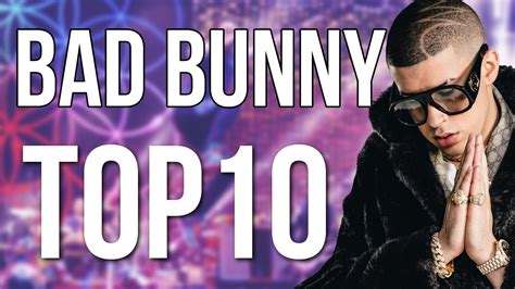 TOP 10 BAD BUNNY SONGS | Instagram - YouTube