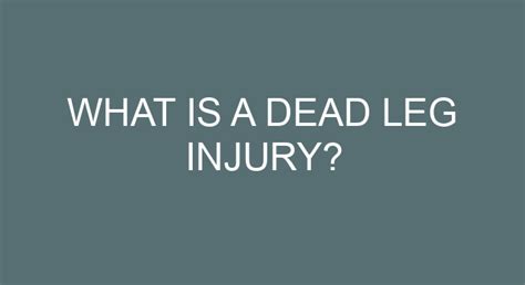 What Is A Dead Leg Injury?