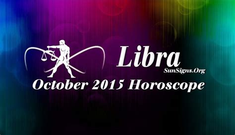 October 2015 Libra Monthly Horoscope - SunSigns.Org