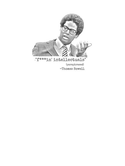 "Thomas Sowell Intellectuals" Art Print for Sale by tbtitans21 | Redbubble