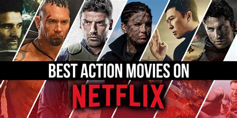 The Best Action Movies on Netflix Right Now (February 2021)