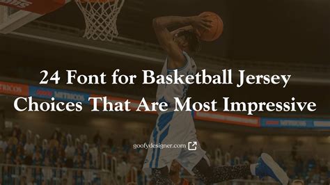 24 Font for Basketball Jersey Choices That Are Most Impressive