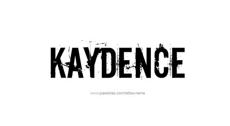 Kaydence Name Tattoo Designs