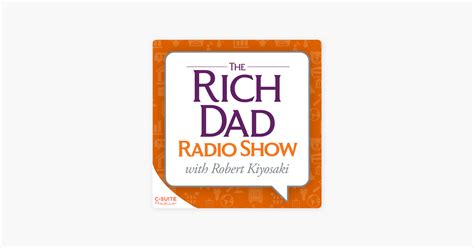 ‎Rich Dad Radio Show: In-Your-Face Advice on Investing, Personal Finance, & Starting a Business ...