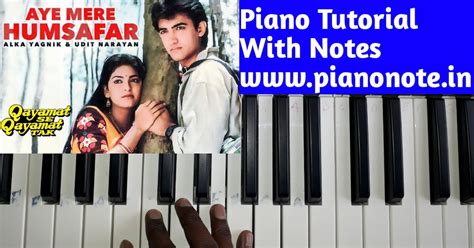 Aye Mere Humsafar Piano Notes - Piano Notes