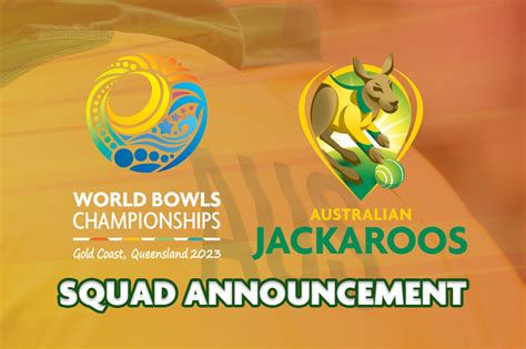 2023 World Bowls Championships squad announced - Bowls Australia