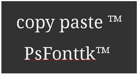 tm Symbol Copy and Paste ™ - Psfont tk