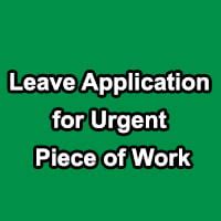 Urgent Work Application In English For Office - I regret to inform, but unfortunately i also ...