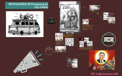 Propaganda in Pyongyang by Guy Delisle by Leida Cisneros on Prezi