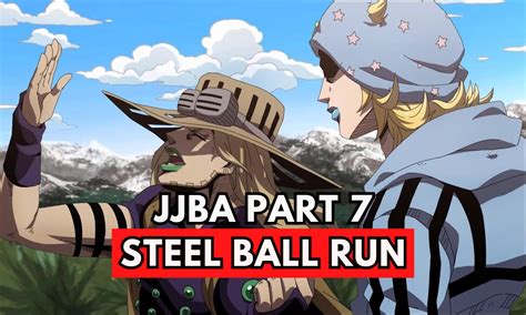 JoJo Part 7 Steel Ball Run Set To Receive An Anime Adaptation