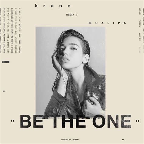 Dua Lipa - Be The One (KRANE Remix) by KRANE - Free download on ToneDen