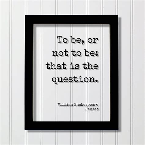 William Shakespeare - Floating Quote - Hamlet - To be, or not to be: t ...