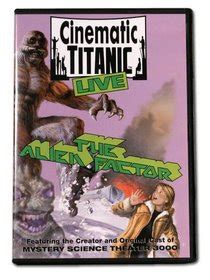 Cinematic Titanic LIVE The Alien Factor DVD with Joel Hodgson, Trace Beaulieu, Frank Conniff (NR)