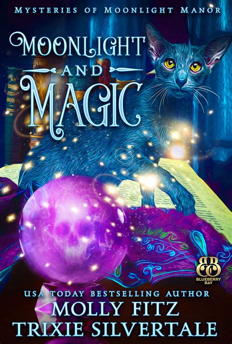 Moonlight and Magic (Mysteries of Moonlight Manor #2) by Molly Fitz | Goodreads