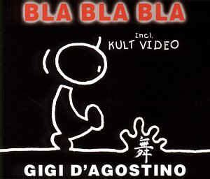 Gigi D'Agostino - Bla Bla Bla (2000, CD) | Discogs