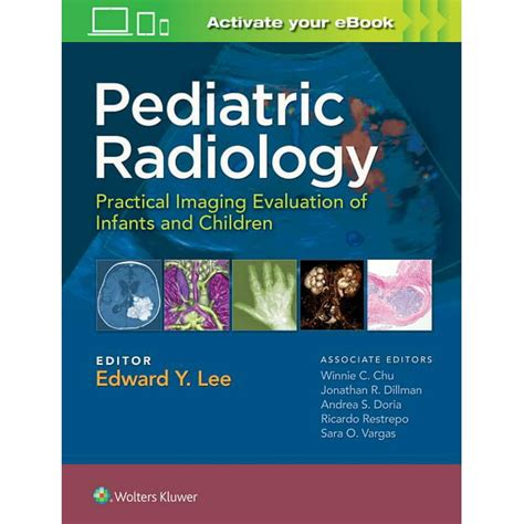 Pediatric Radiology: Practical Imaging Evaluation of Infants and Children (Hardcover) - Walmart ...