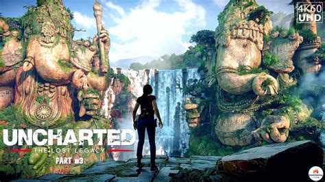 Uncharted The Lost Legacy PC Gameplay Walkthrough Part 3 [4K 60FPS] - YouTube