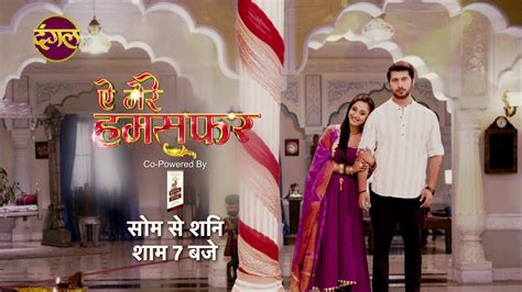 Aye Mere Humsafar | New TV Show Promo | Monday - Saturday at 7:00 pm Only on Dangal TV - YouTube