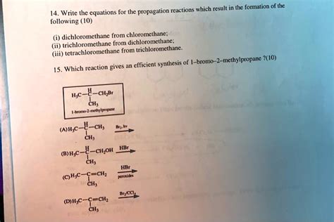 SOLVED: reactions which result in the formation of the Write the equations for the propagation ...