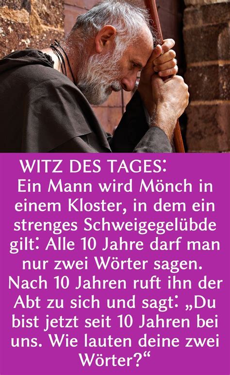 Witz des Tages: Mann geht in ein Schweigekloster | Lustige witze zum totlachen, Witz des tages ...