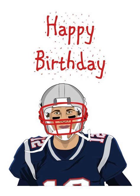 Tom Brady, New England Patriots gift, Unique Funny Happy Birthday Card ...