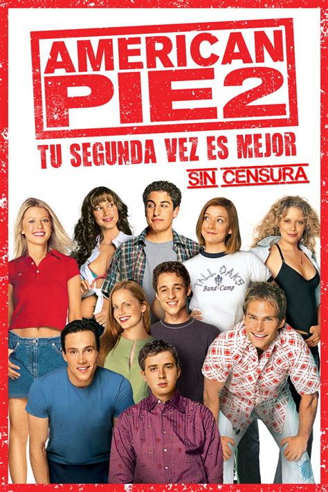 American Pie 2: Tu Segunda Vez Es Mejor - PELISPEDIA 🎥