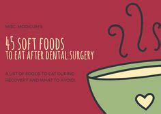 Soft Foods to eat after Oral Surgery