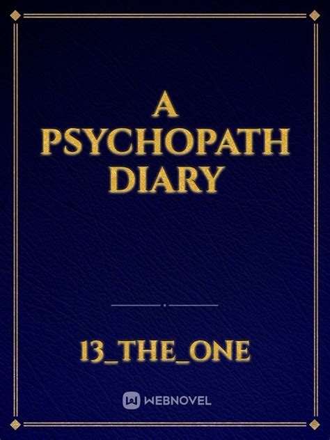 Read A Psychopath Diary - 13_the_one - WebNovel