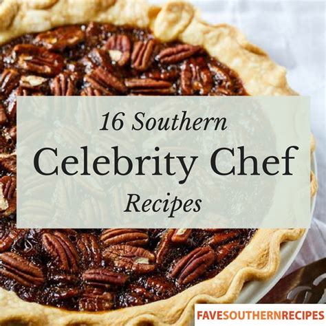 16 Southern Celebrity Chef Recipes - RecipeChatter