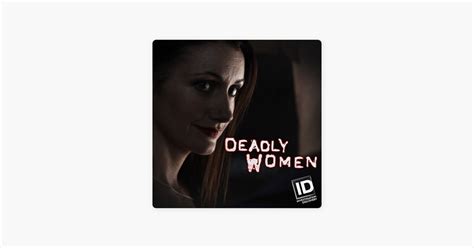 ‎Deadly Women, Season 12 on iTunes