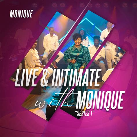 ‎Live & Intimate With Monique (Series 1) - EP by Monique on Apple Music