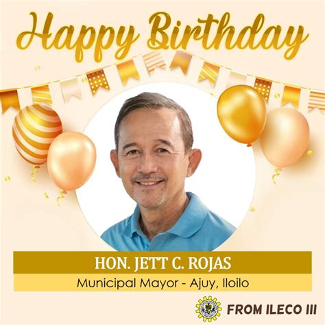 HAPPY BIRTHDAY MAYOR ROJAS! | ILOILO III ELECTRIC COOPERATIVE, INC.