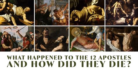 What Happened to the 12 Apostles and How Did They Die?