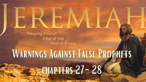 Jeremiah 27-28 "Warnings Against False Prophets" - YouTube
