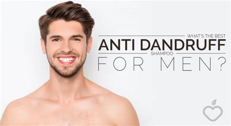 What’s the Best Anti-Dandruff Shampoo for Men – Positive Health Wellness