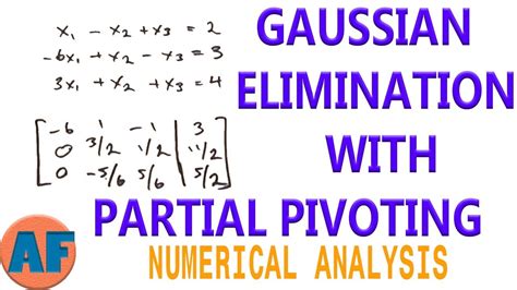 Gaussian Elimination with Partial Pivoting - YouTube