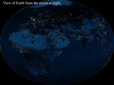 View of Earth from the moon at night.