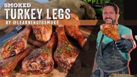 How to Smoked Turkey Legs – BBQ Teacher Video Tutorials