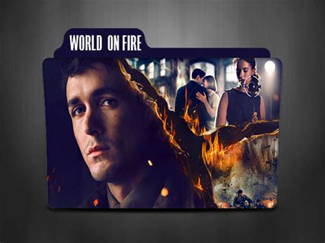 World on Fire (2019-) TV-Series Folder Icon by cocaaaine on DeviantArt