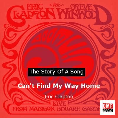 The story of a song: Can't Find My Way Home - Eric Clapton