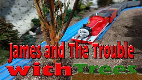 Tomy James and the Trouble With Trees - YouTube