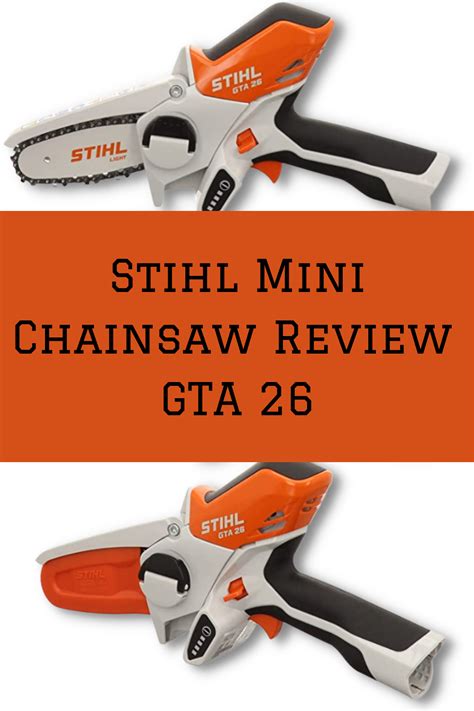 Stihl Mini Chainsaw: The Best Review of the GTA 26 | Mini chainsaw, Stihl, Chainsaw