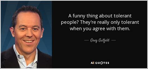 TOP 25 QUOTES BY GREG GUTFELD (of 147) | A-Z Quotes