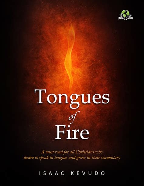 Tongues of Fire: A must-read for all Christians who desire to speak in tongues and grow in their ...