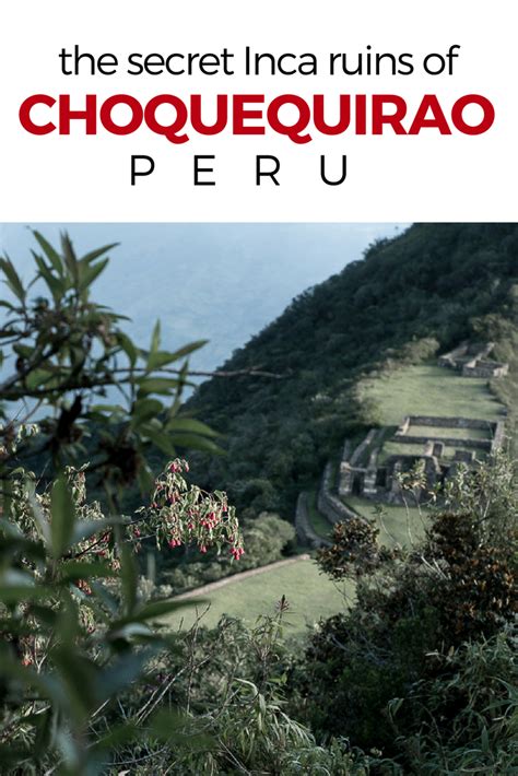 An Outlandish Guide to the Lost City of Choquequirao | Peru – Travel Outlandish