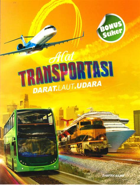 25 Macam Alat Transportasi Darat Laut Dan Udara Beserta Fungsiny – NBKomputer